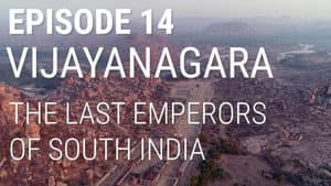 Vijayanagara - The Last Emperors of South India