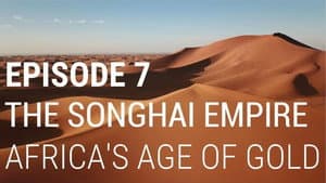 The Songhai Empire - Africa's Age of Gold
