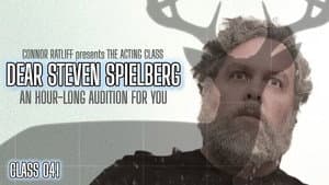 DEAR STEVEN SPIELBERG: An Hour-Long Audition For You
