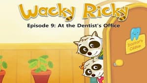 Episode 9: At the Dentist's Office