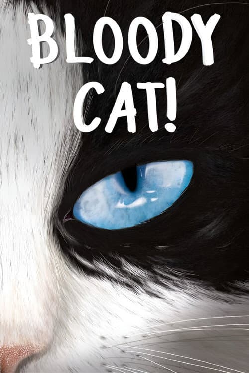 Bloody Cat!