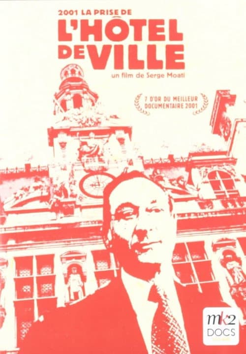 2001, la prise de l'Hôtel de Ville