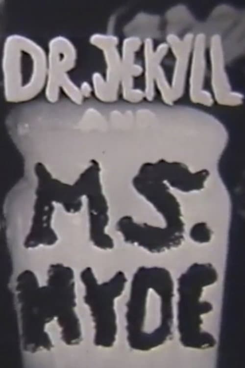 Dr. Jeckyll and Ms. Hyde