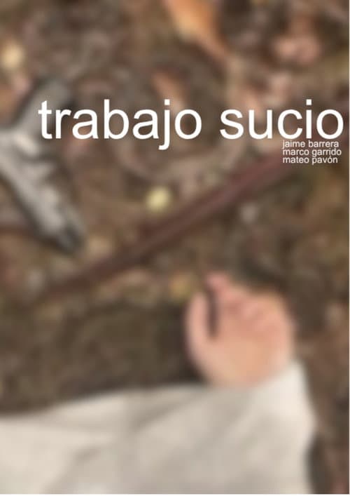 trabajo sucio