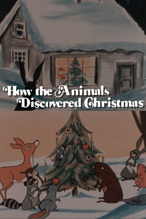 How the Animals Discovered Christmas
