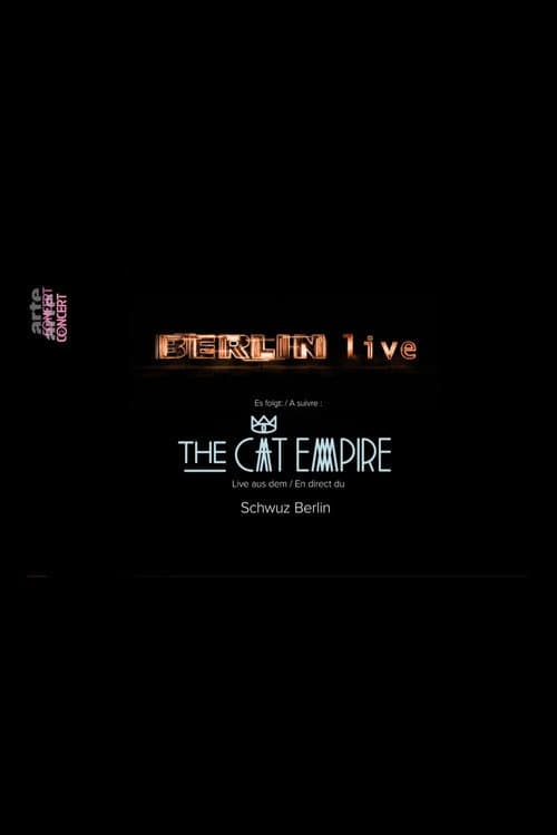 The Cat Empire: Live in Berlin
