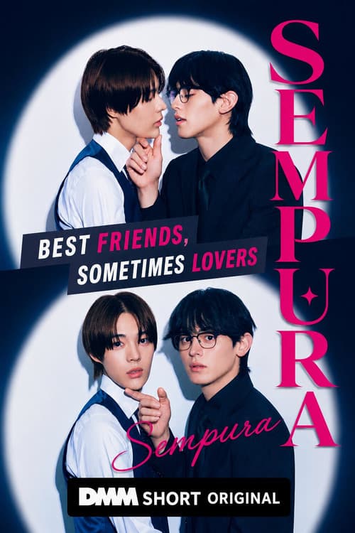 Sempura: Best Friends, Sometimes Lovers
