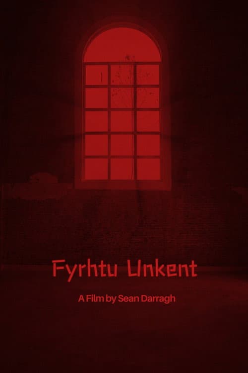 Fyrhtu Unkent
