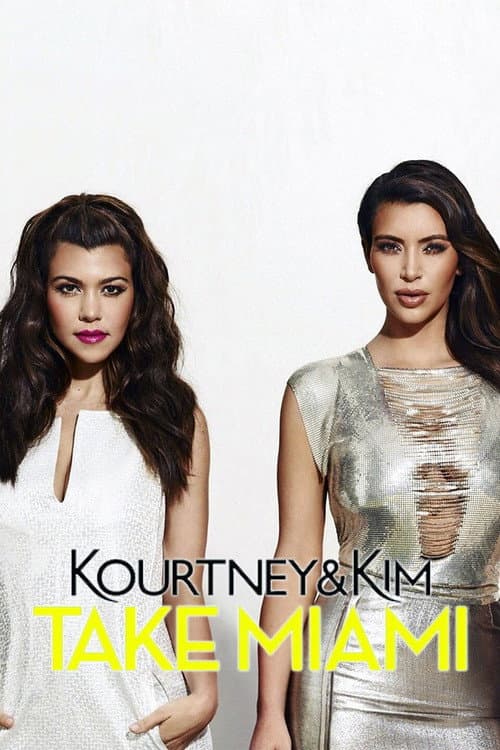 Kourtney and Khloé Take Miami