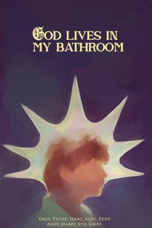 God Lives in my Bathroom
