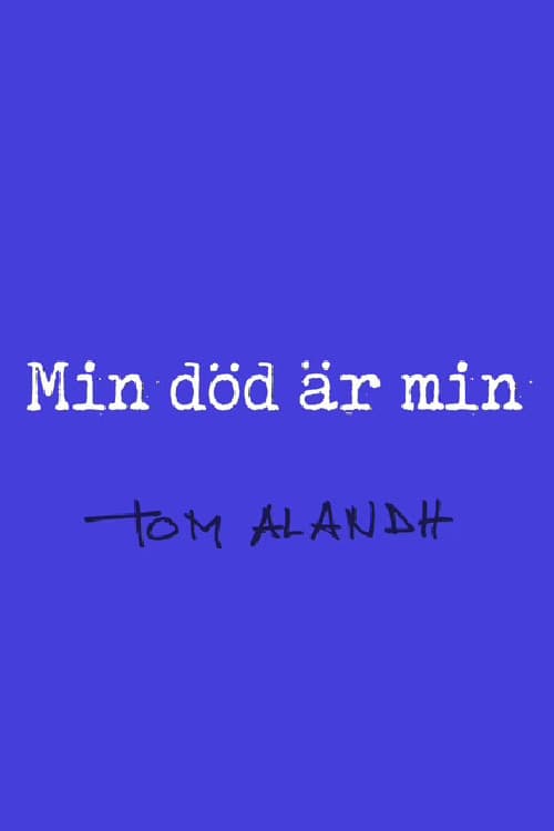 Min död är min