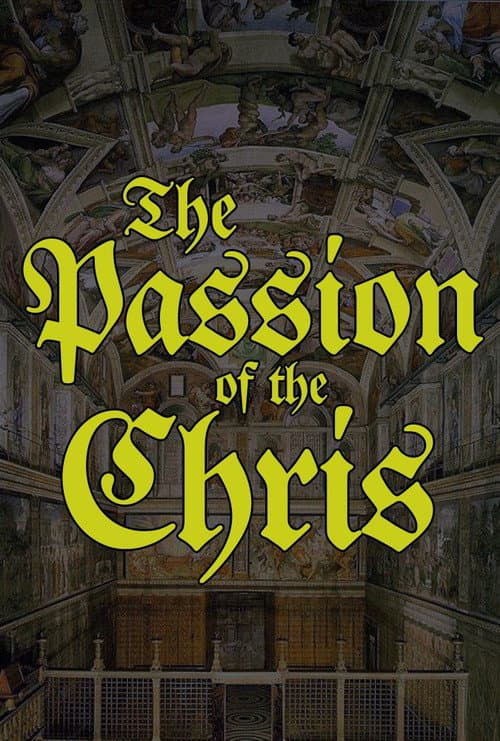 The Passion of the Chris