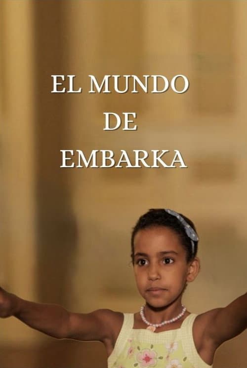 Embarka's world