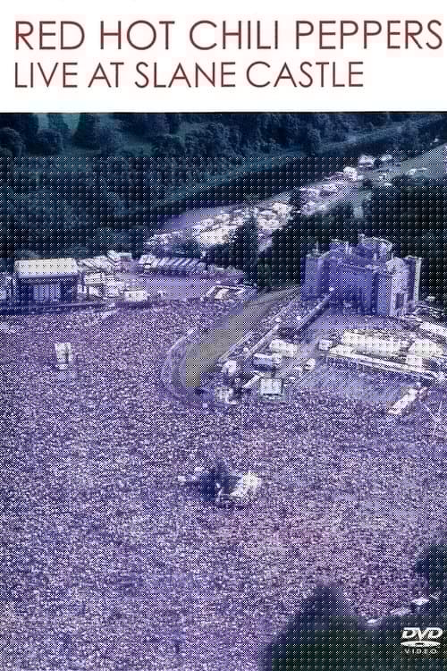 Red Hot Chili Peppers: Live at Slane Castle