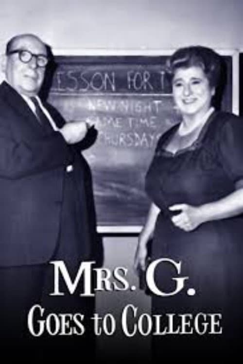 Mrs. G. Goes to College