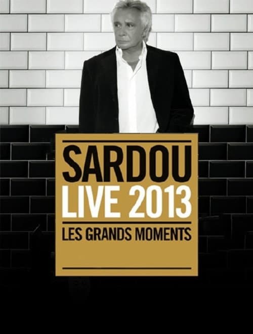 Michel Sardou - Live 2013