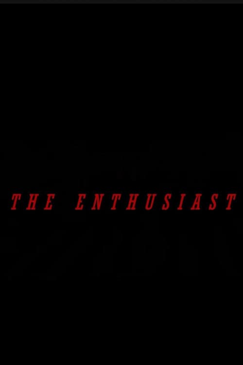 The Enthusiast