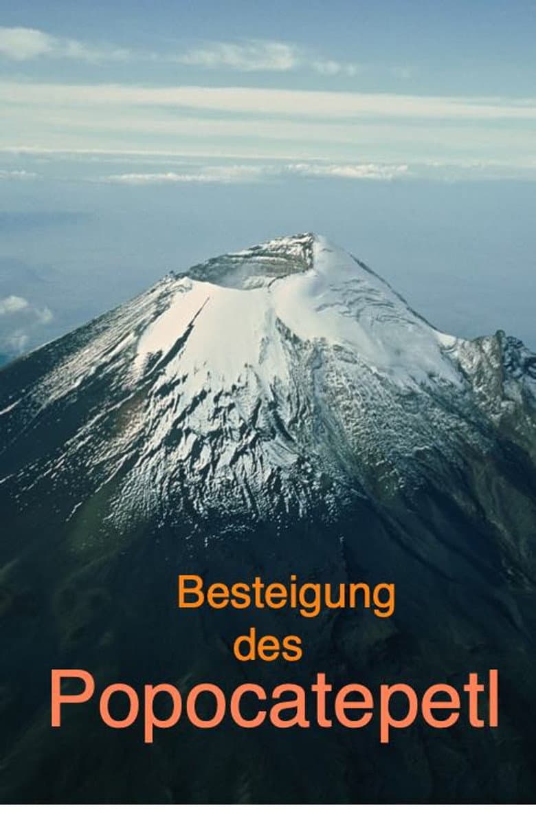 Der Popocatepetl "Ersteigung des 5.393 m hohen Berges