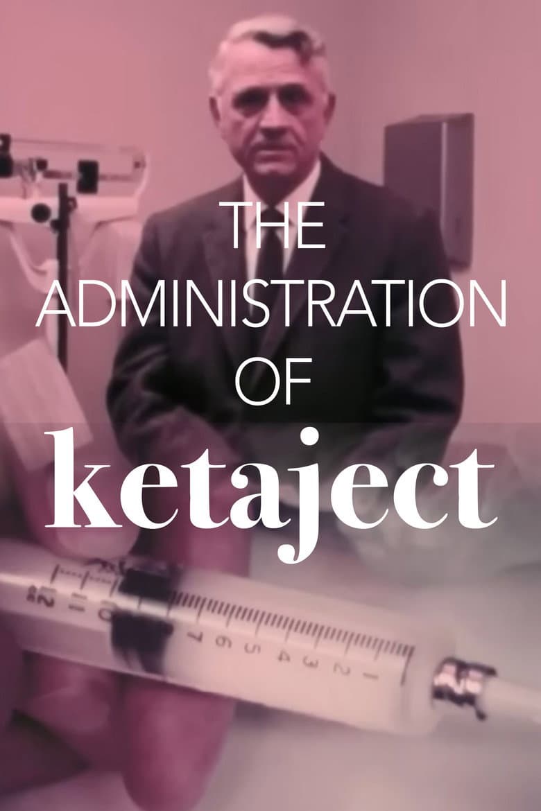 The Administration of Ketaject