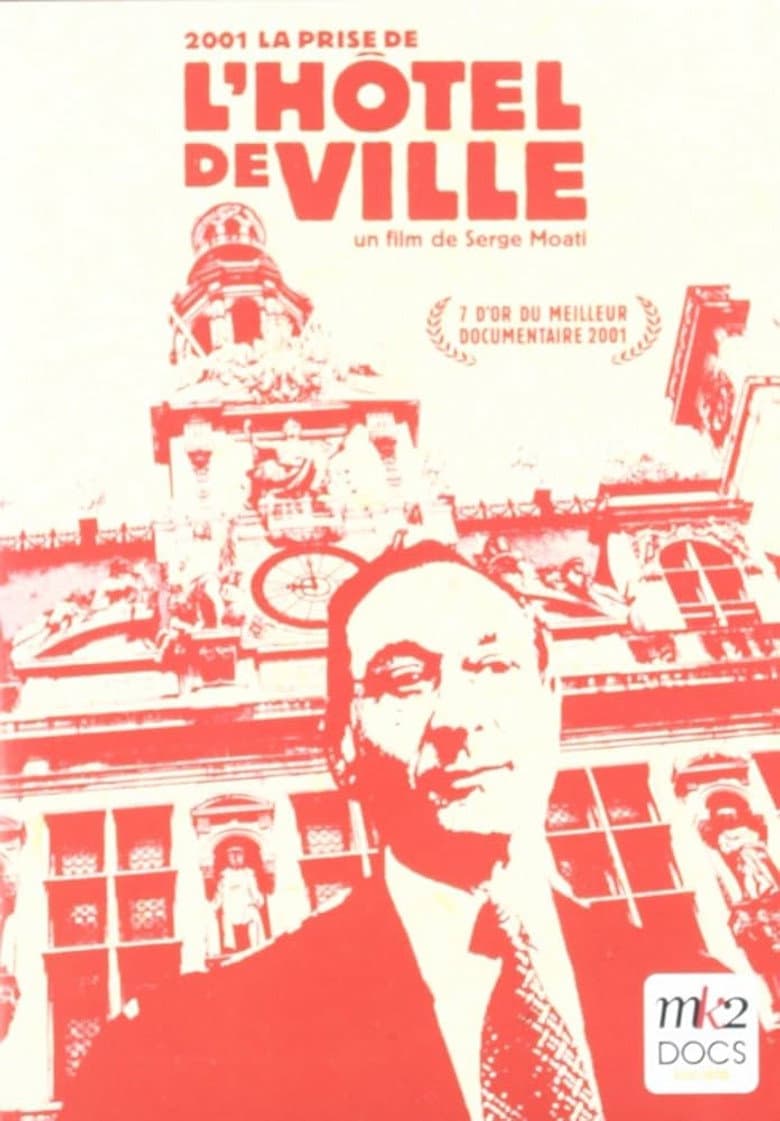 2001, la prise de l'Hôtel de Ville
