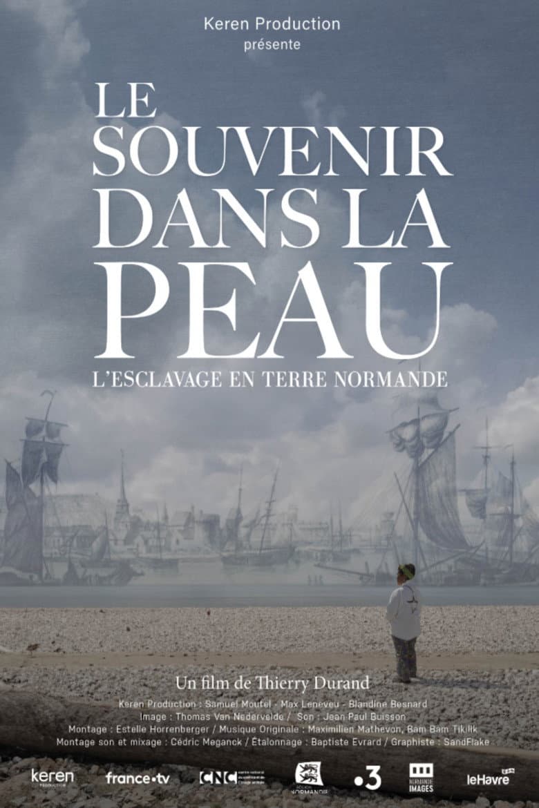 Le souvenir dans la peau, esclavage en terre normande