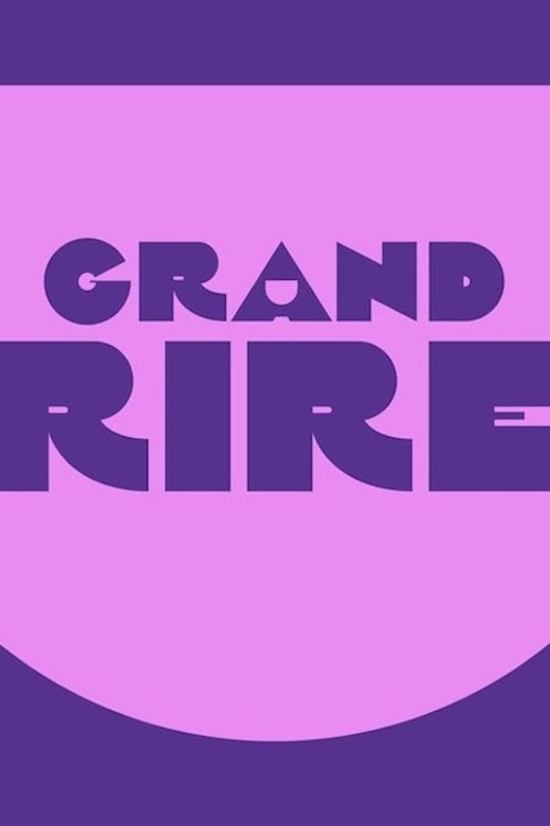 Le Grand Rire de...