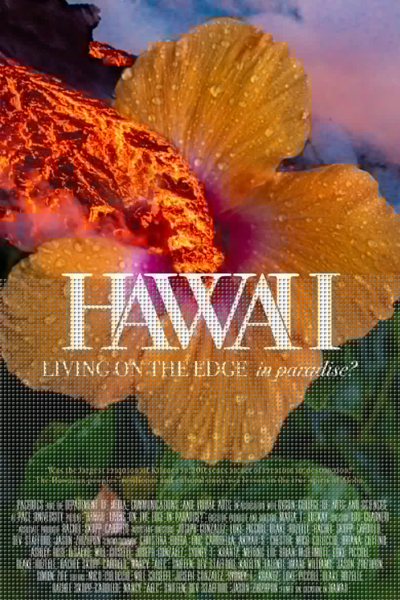 Hawaii: Living on the Edge in Paradise?