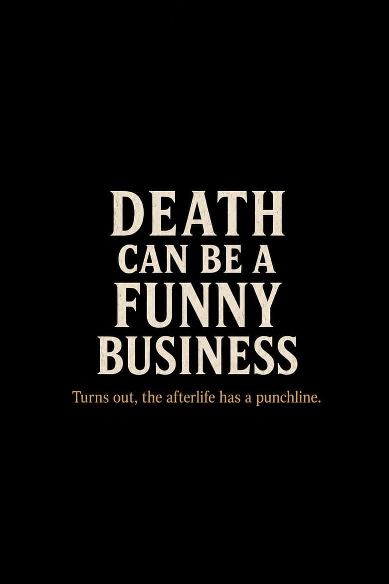 Death Can Be a Funny Business