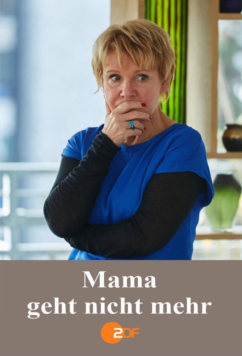 Mama geht nicht mehr