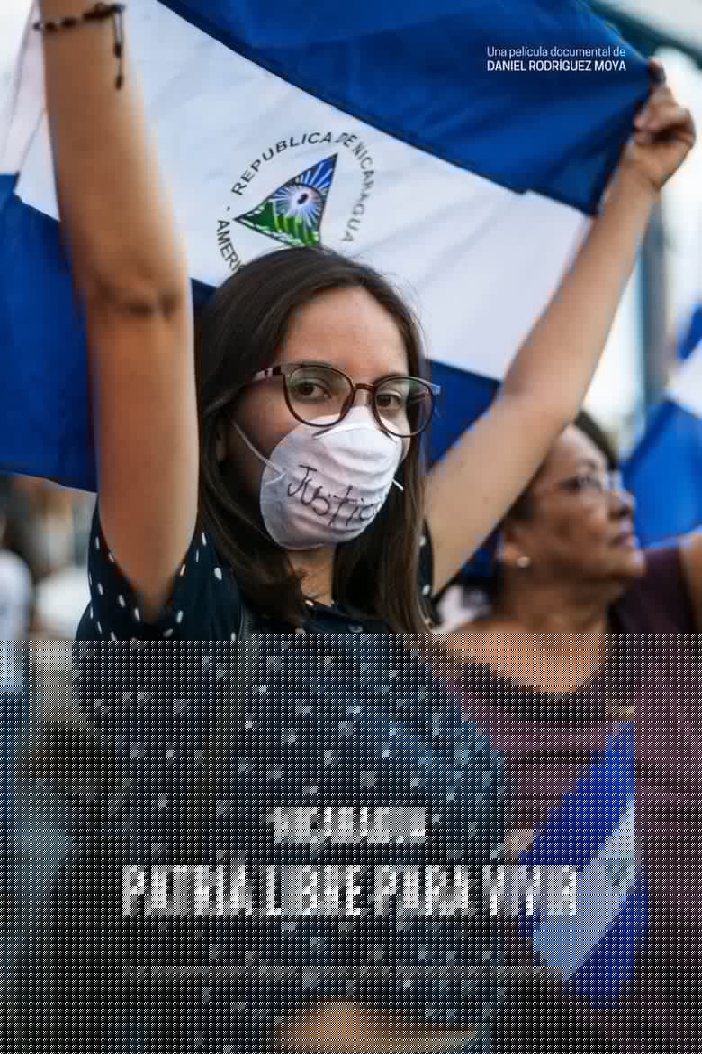 Nicaragua, una patria libre para vivir (la insurrección de los nietos de la revolución sandinista)