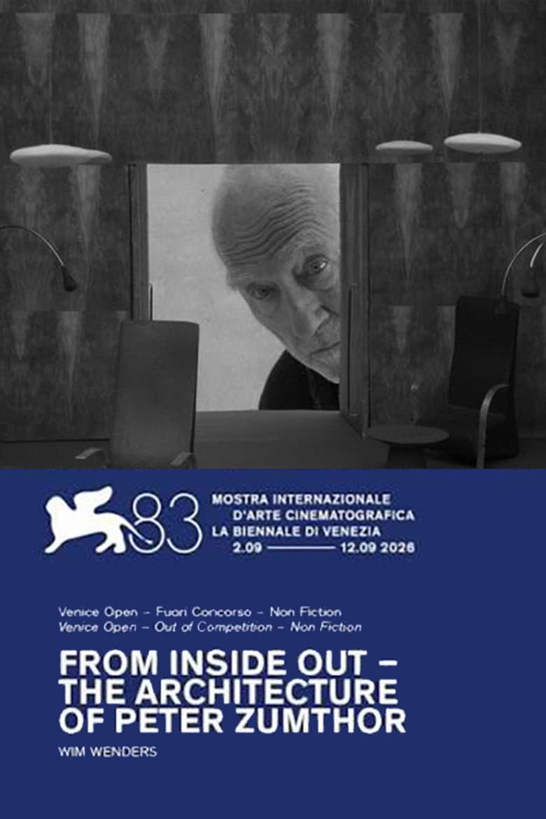 From Inside Out: The Architecture of Peter Zumthor