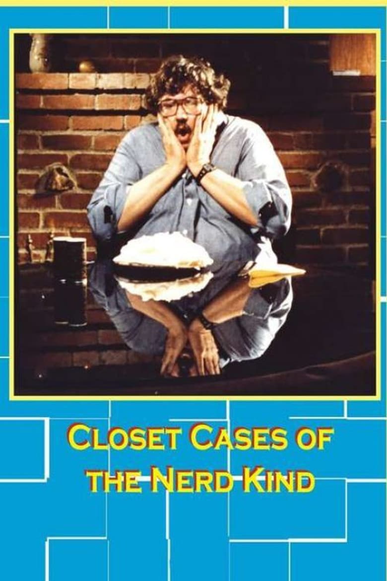Closet Cases of the Nerd Kind