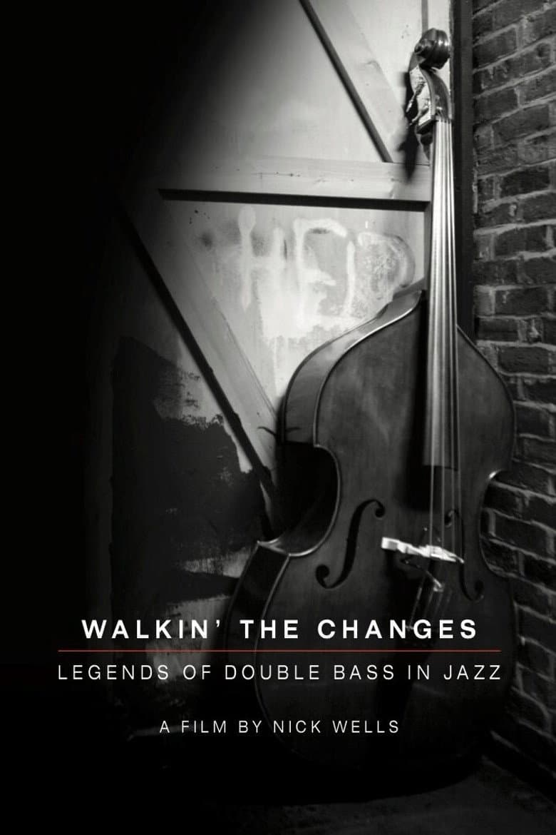 Walking the Changes - Legends of Double Bass in Jazz
