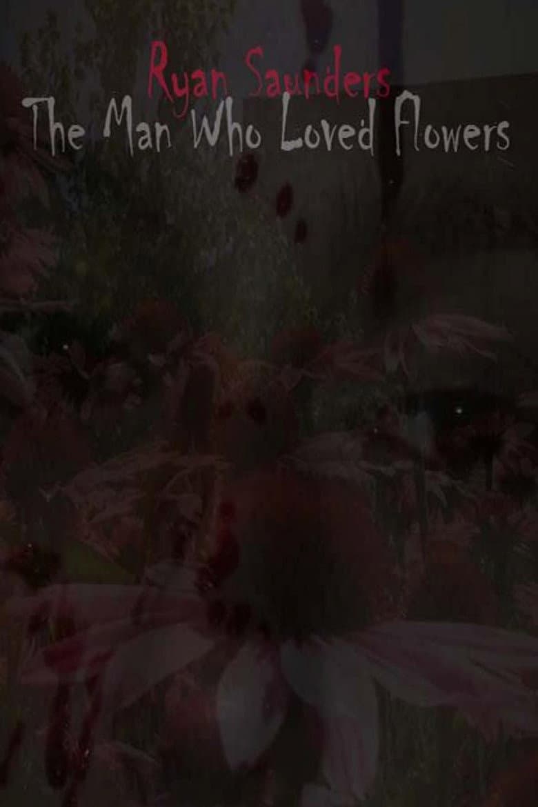 The Man Who Loved Flowers
