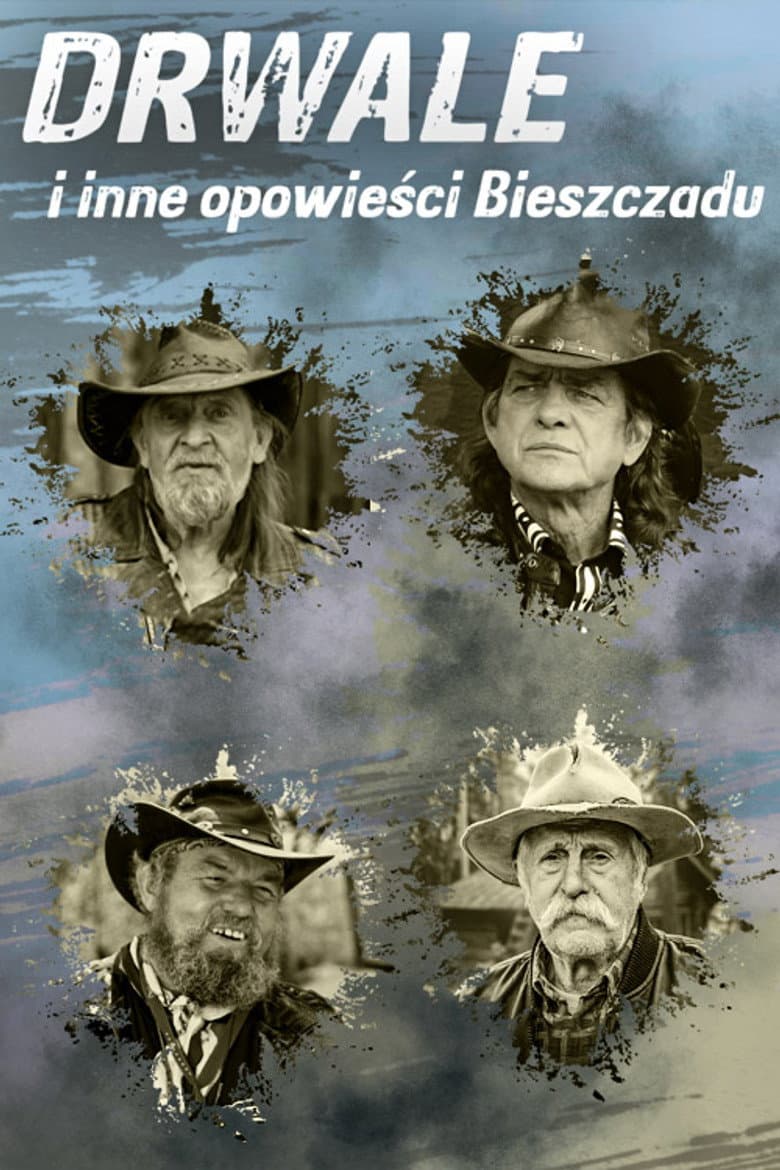 Drwale i inne opowieści Bieszczadu