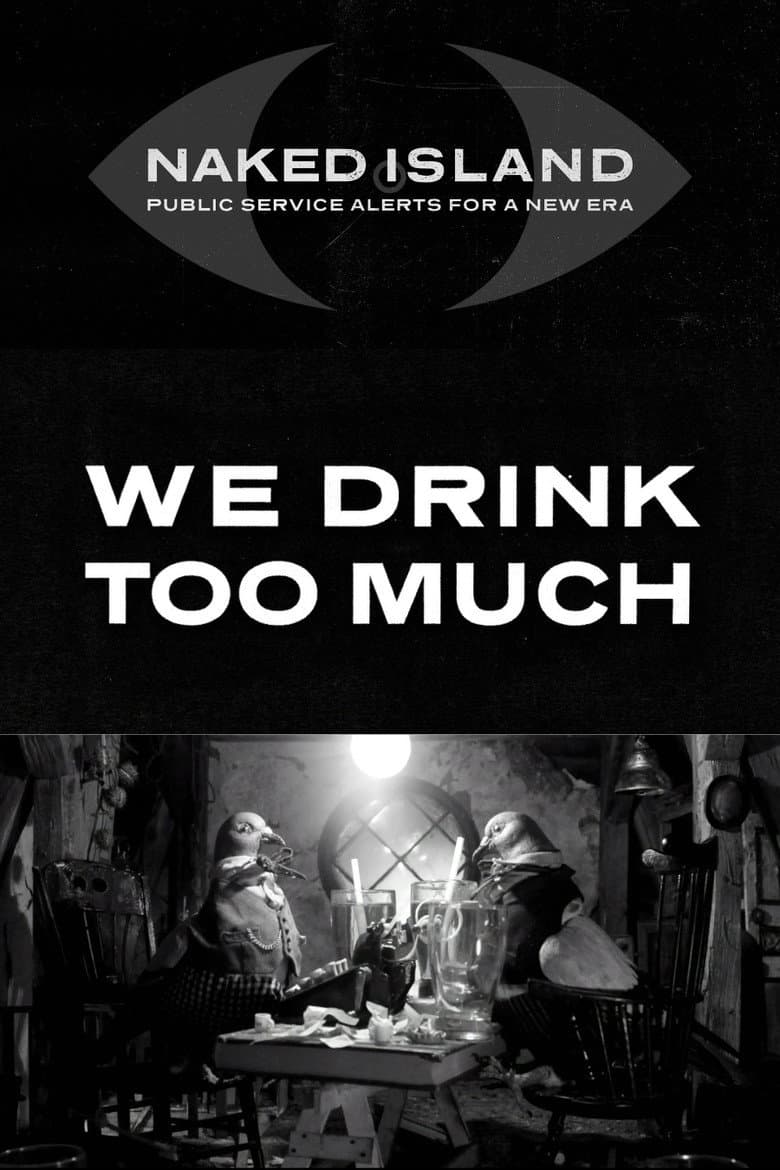 We Drink Too Much