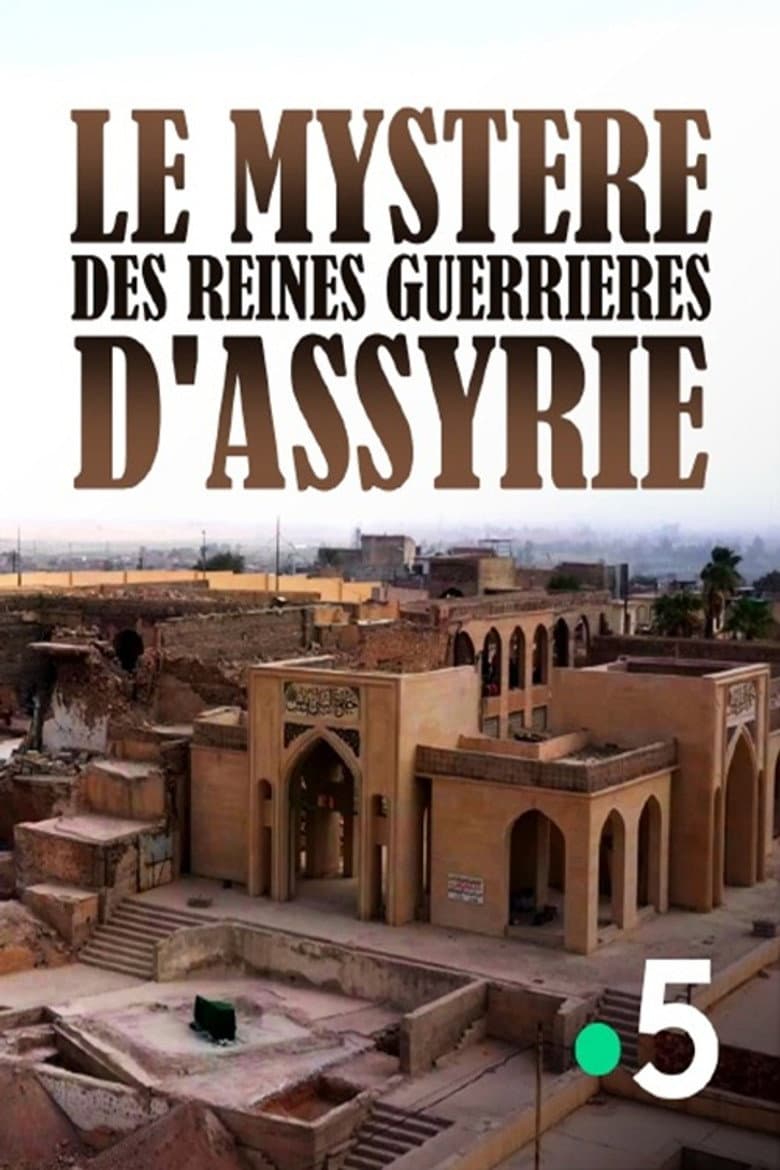 The Mystery of the Warrior Queens of Assyria