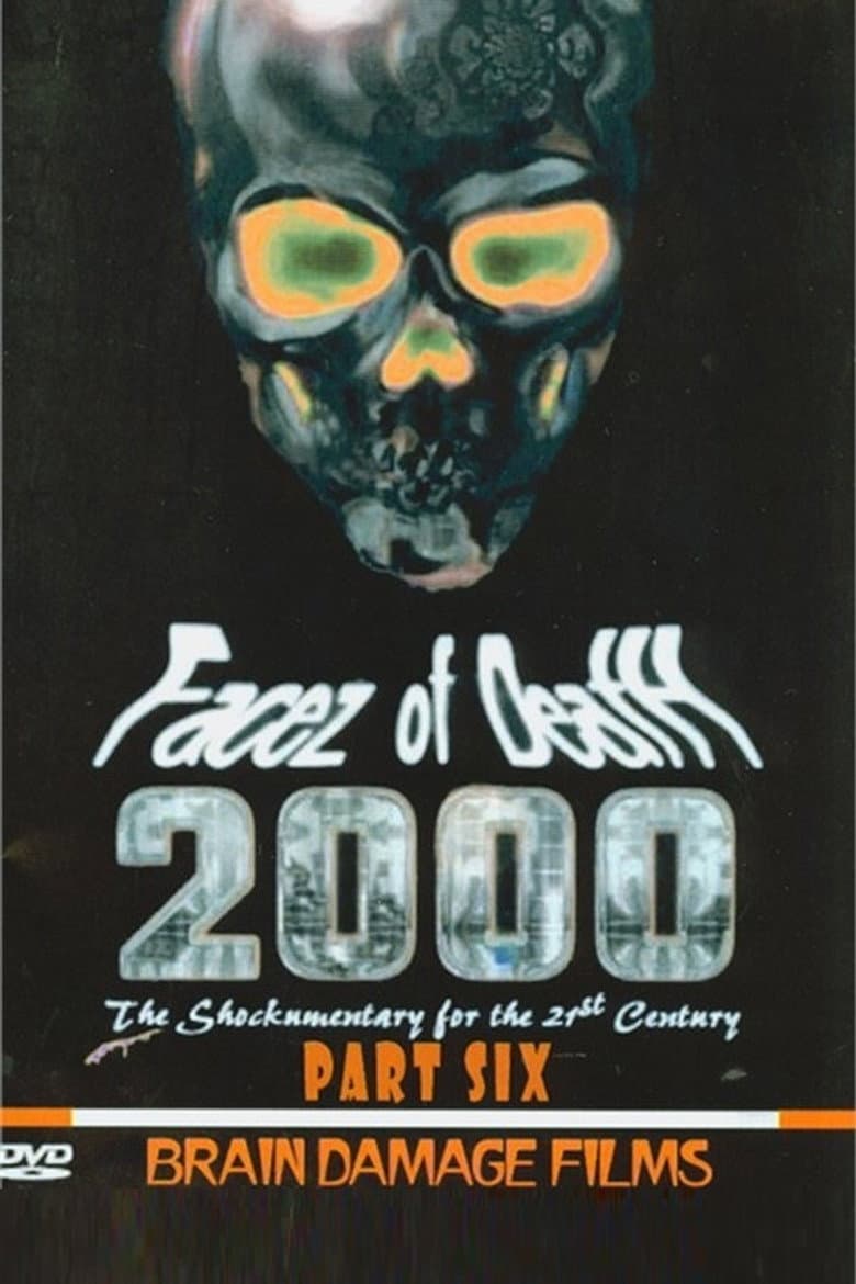 Facez of Death 2000 Part VI