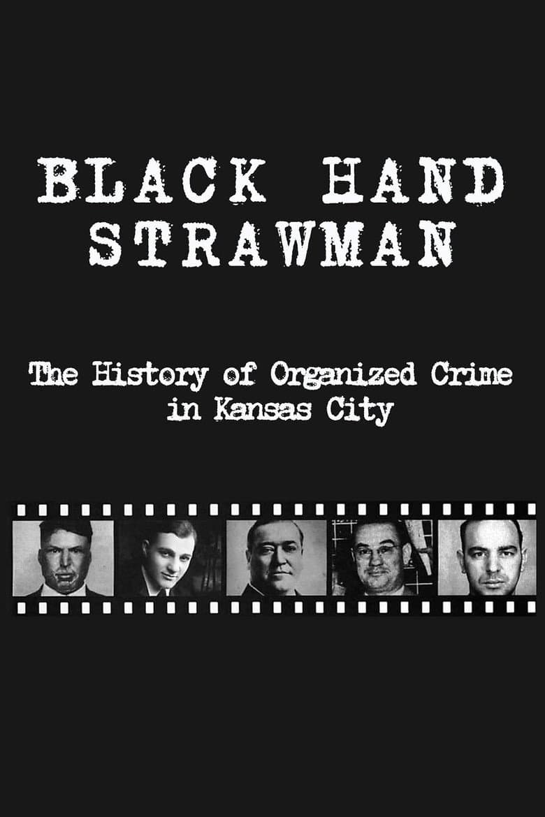 Black Hand Strawman: The History of Organized Crime in Kansas City