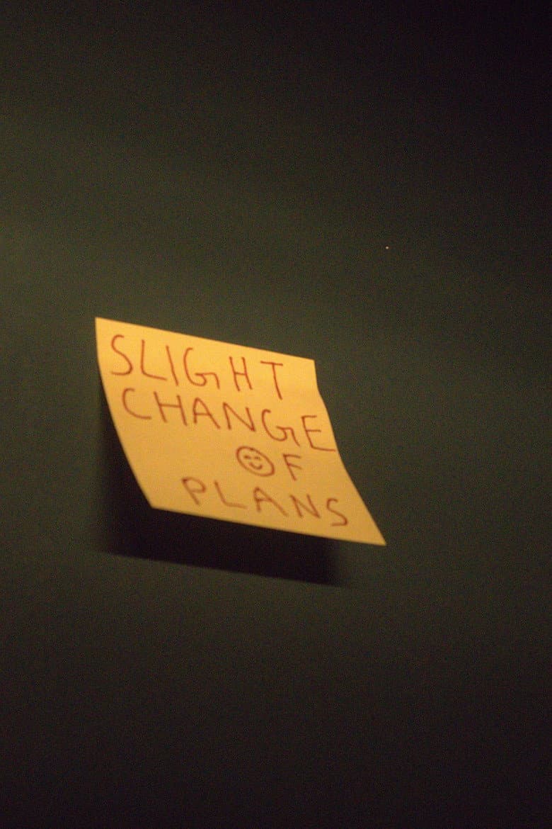 Slight Change Of Plans