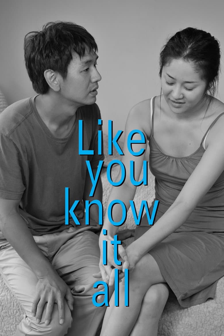 Like You Know It All