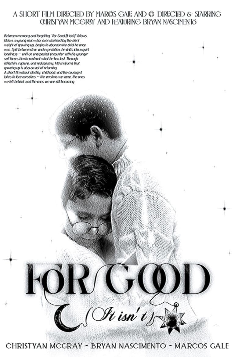 For Good (It isn’t)