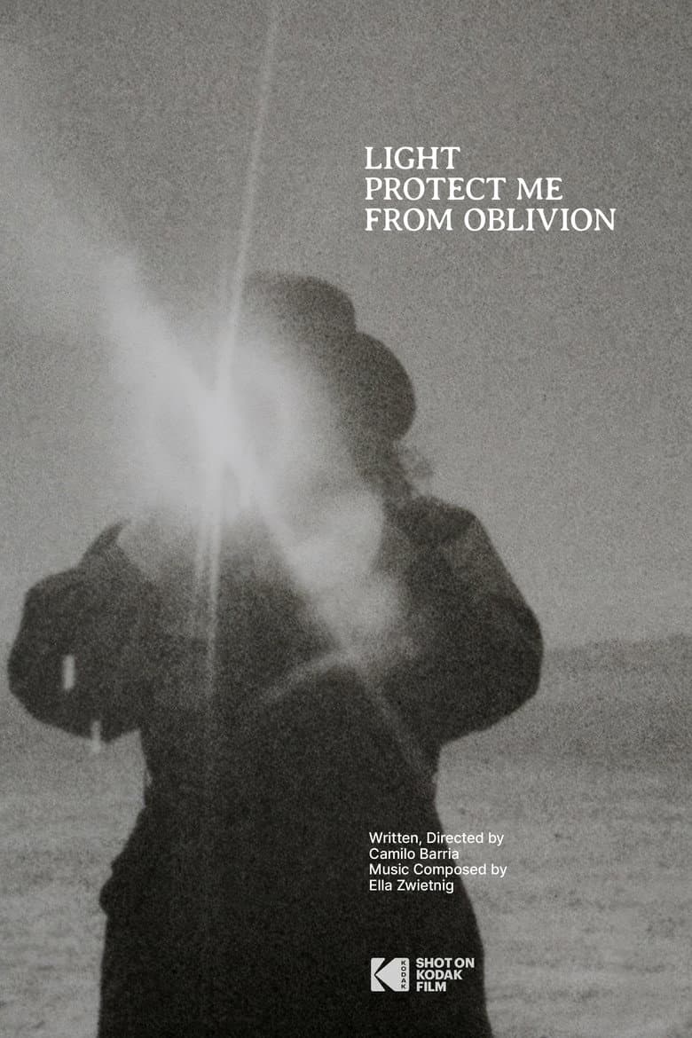 Light Protect Me From Oblivion