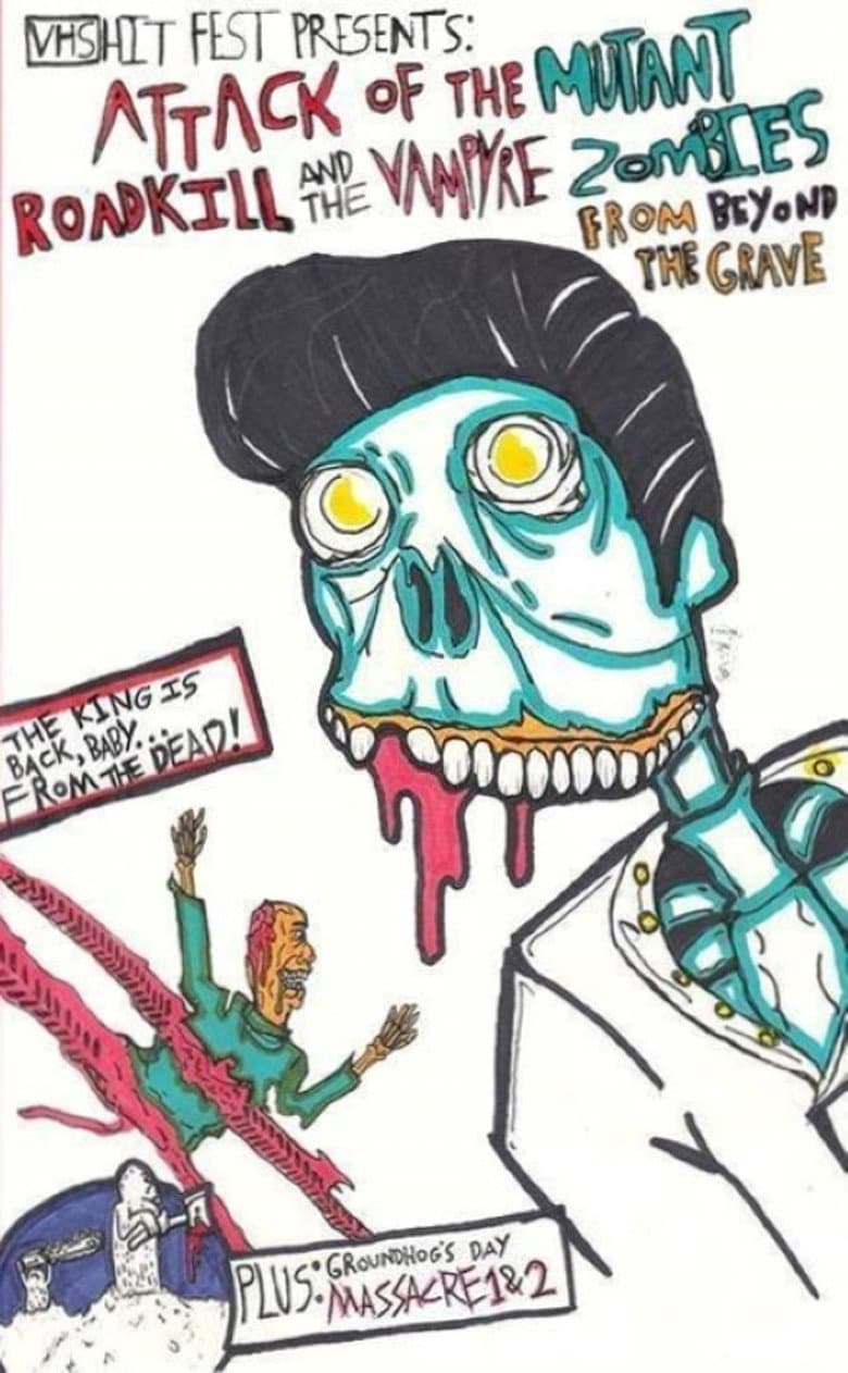 Attack of the Mutant Roadkill and the Vampyre Zombies from Beyond the Grave