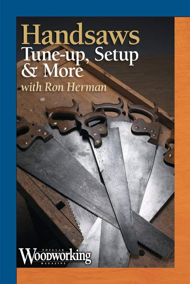 Handsaws: Tune-up, Setup & More