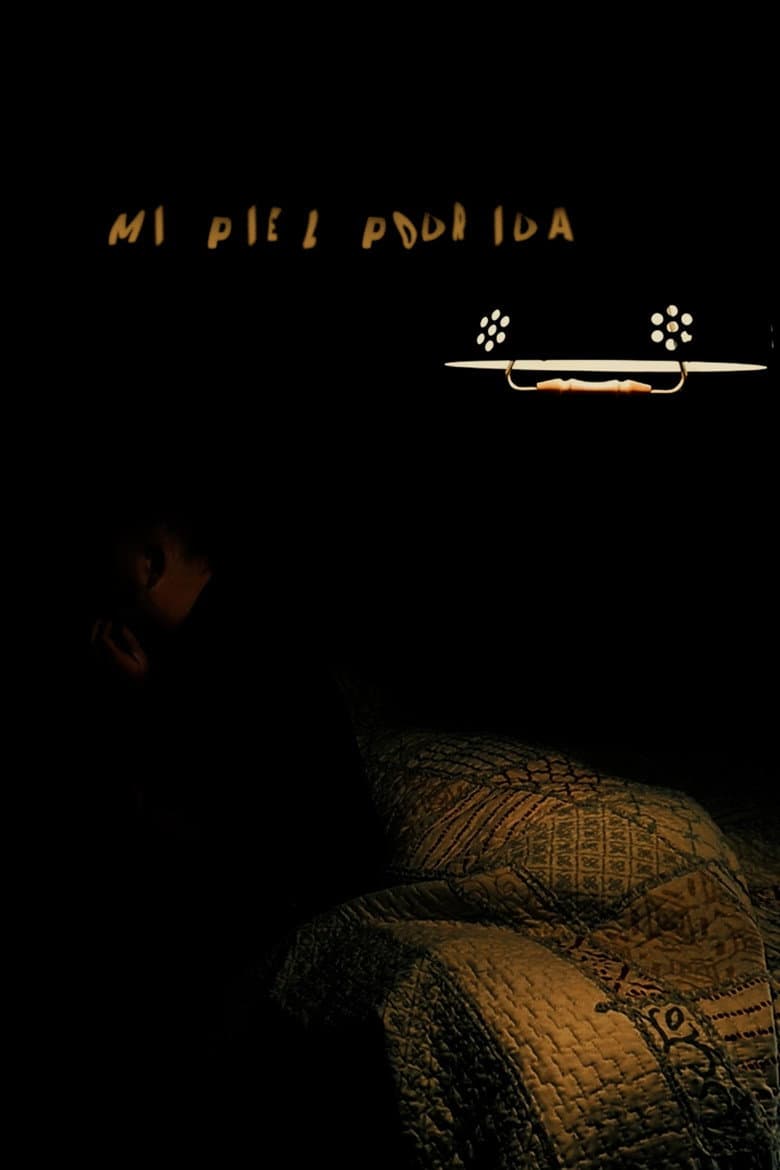 Mi piel podrida