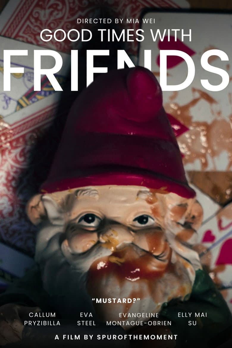 Good Times with Friends