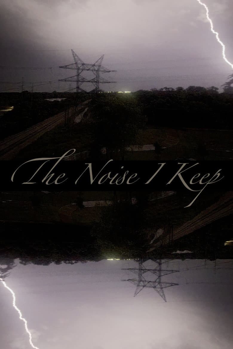 The Noise I Keep