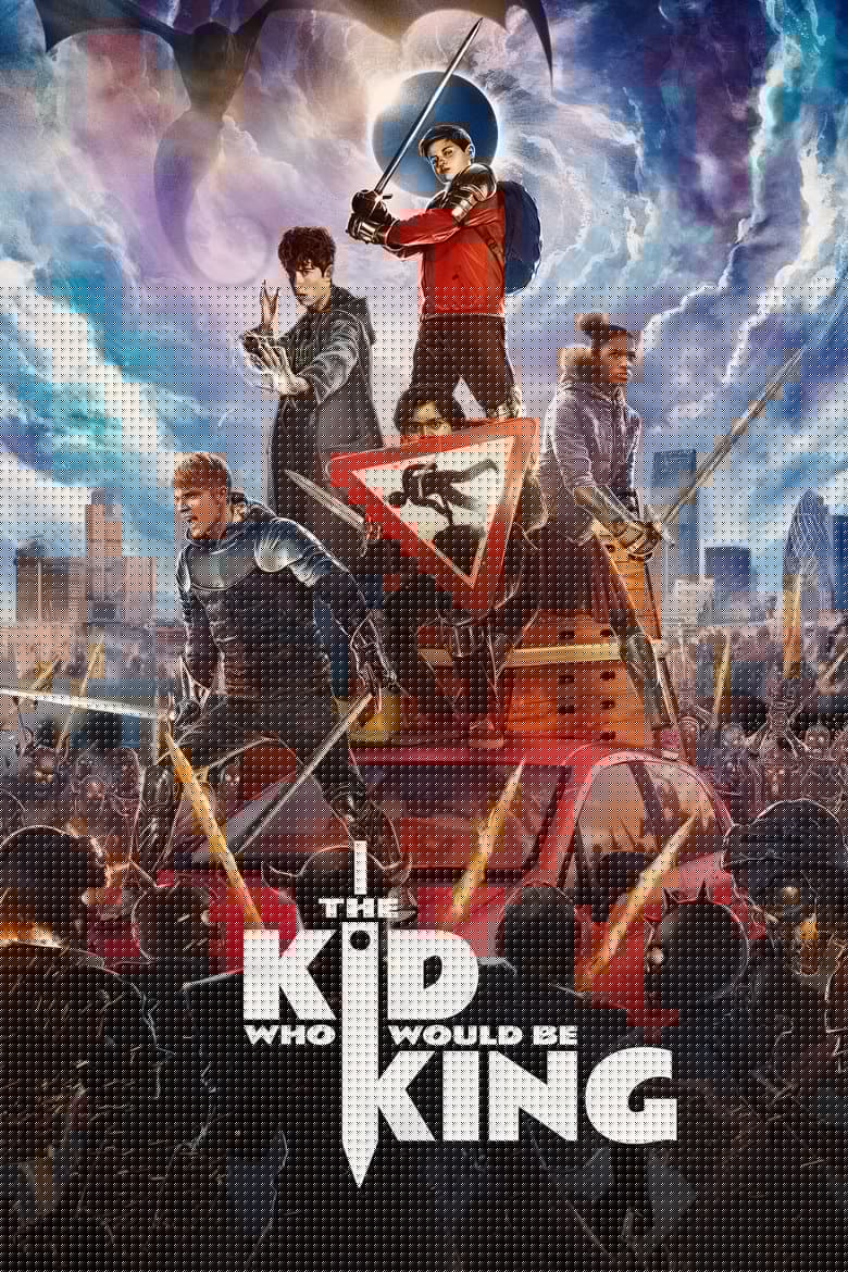 The Kid Who Would Be King