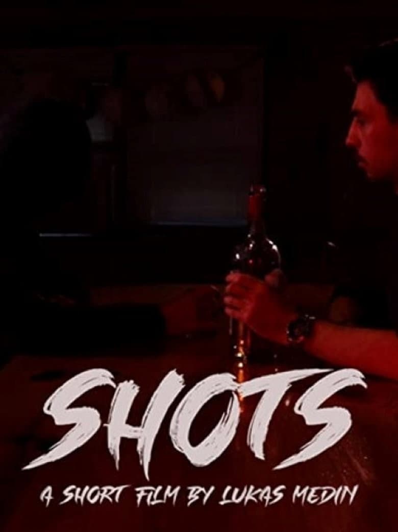 Shots